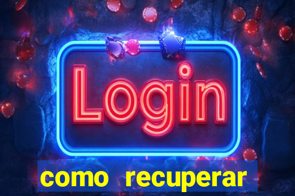 como recuperar dinheiro perdido em apostas betano