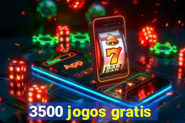 3500 jogos gratis