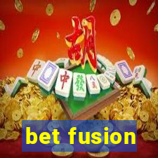 bet fusion