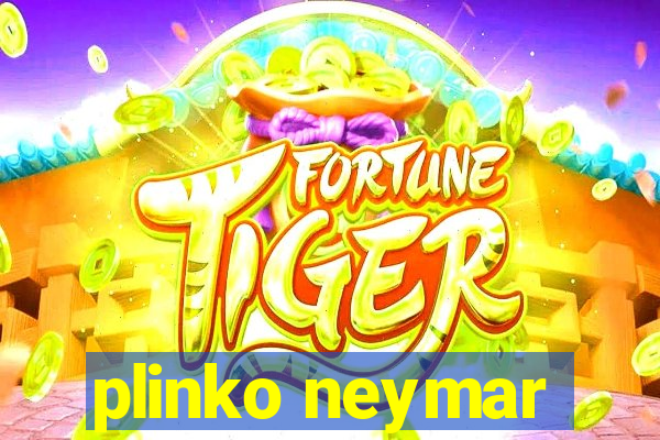 plinko neymar