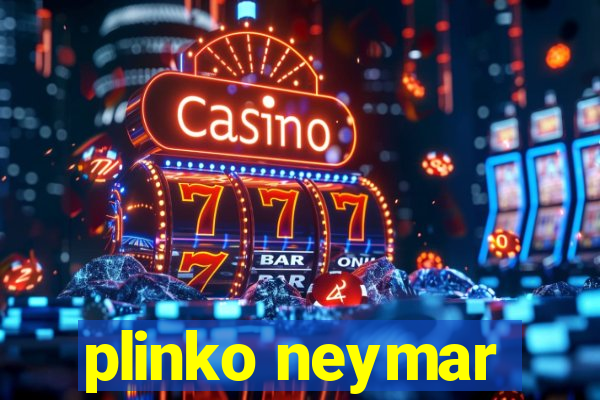 plinko neymar