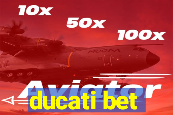 ducati bet