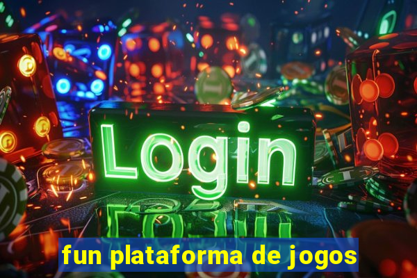 fun plataforma de jogos