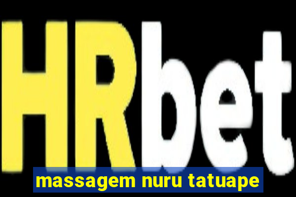 massagem nuru tatuape