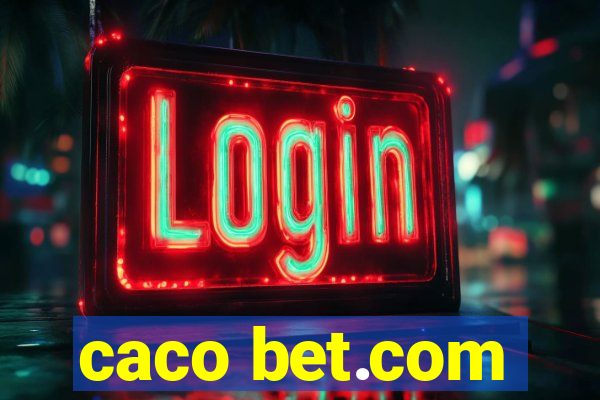 caco bet.com