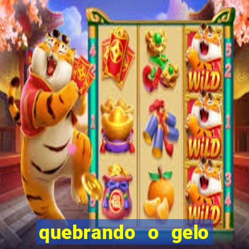 quebrando o gelo livro personagens