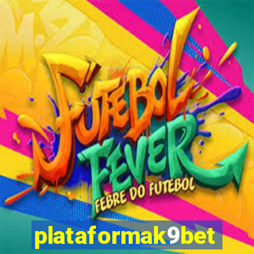 plataformak9bet