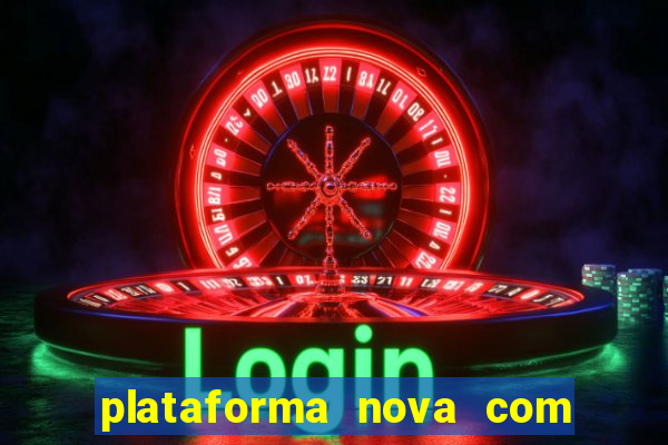 plataforma nova com b么nus de cadastro plataforma com bonus de cadastro facebook