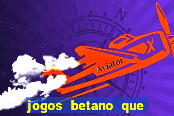 jogos betano que mais pagam