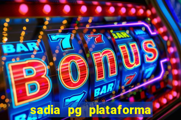 sadia pg plataforma de jogos