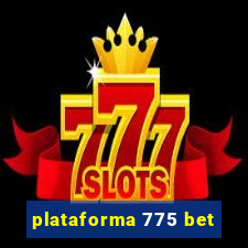 plataforma 775 bet