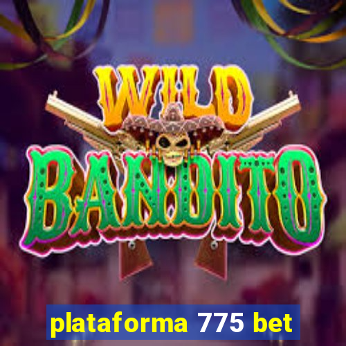 plataforma 775 bet