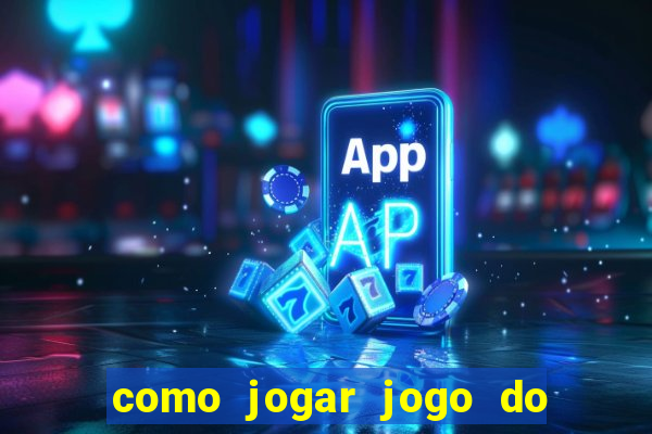 como jogar jogo do bicho pelo celular