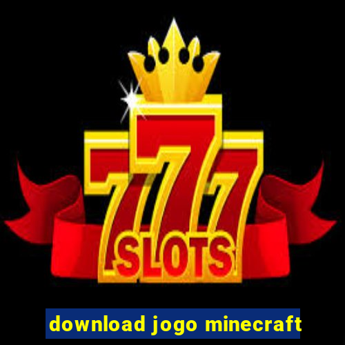 download jogo minecraft