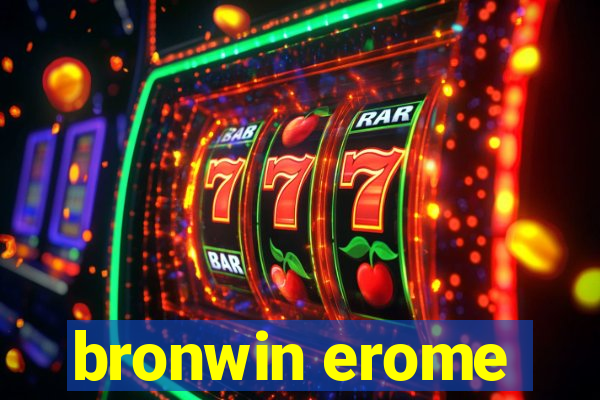 bronwin erome