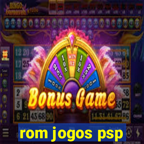 rom jogos psp