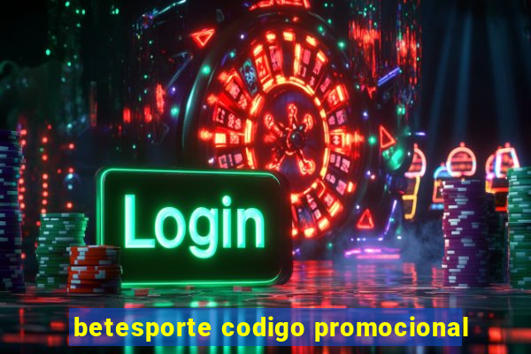 betesporte codigo promocional