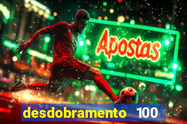 desdobramento 100 dezenas em apenas 6 jogos