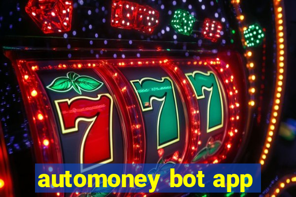 automoney bot app