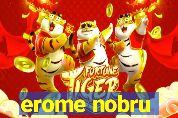 erome nobru