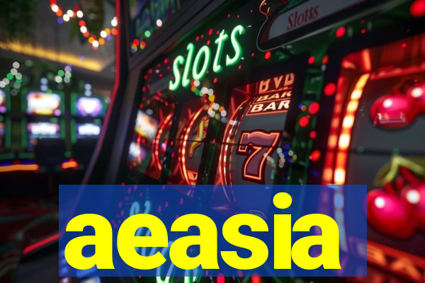 aeasia