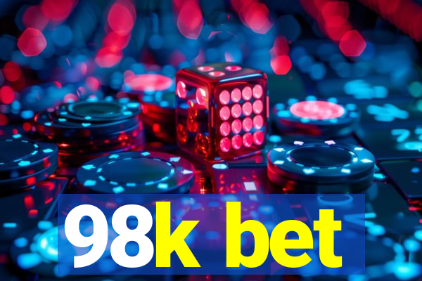 98k bet