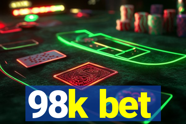 98k bet