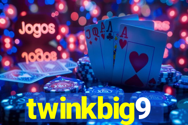 twinkbig9