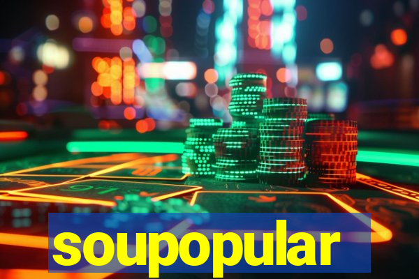 soupopular