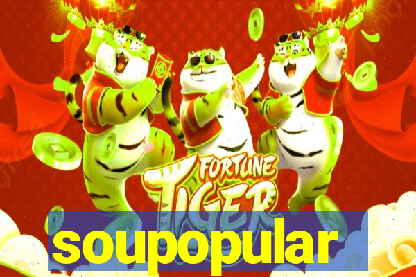 soupopular