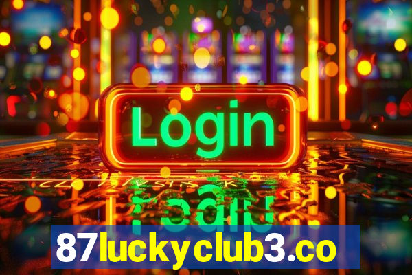 87luckyclub3.com