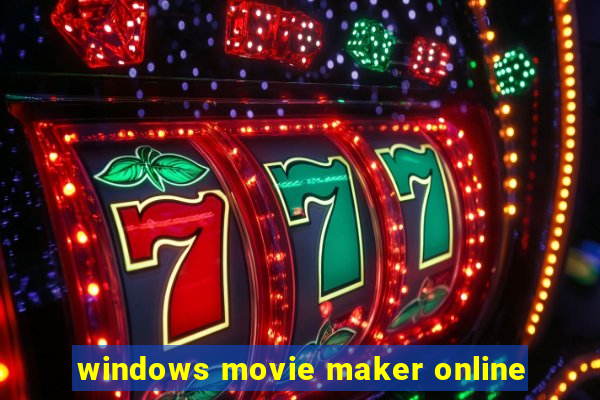 windows movie maker online