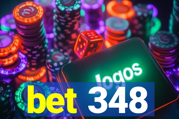 bet 348