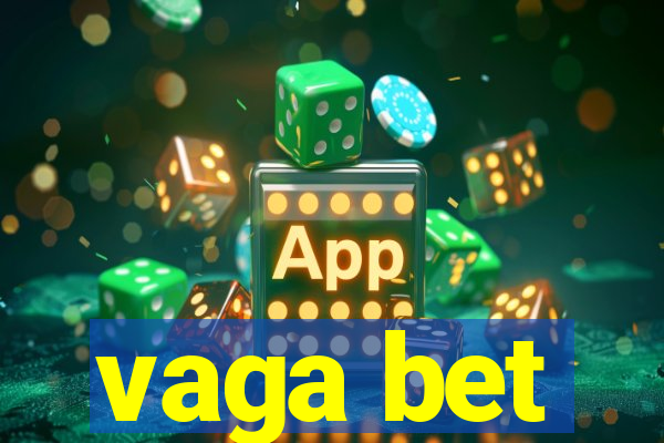 vaga bet