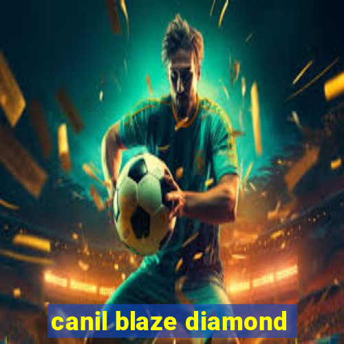 canil blaze diamond