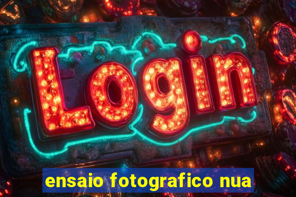 ensaio fotografico nua