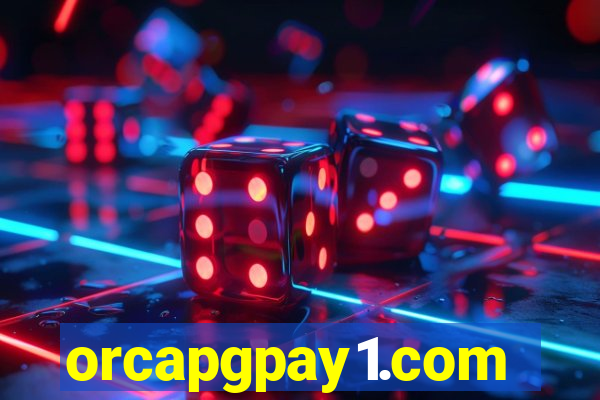 orcapgpay1.com