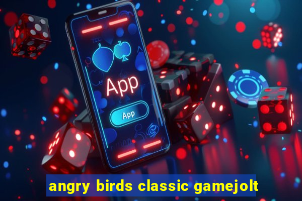 angry birds classic gamejolt