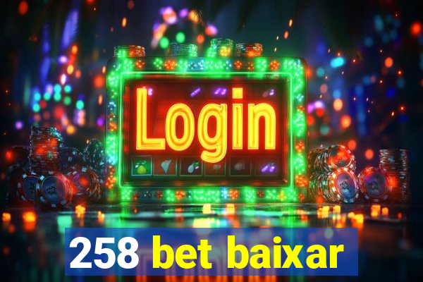 258 bet baixar