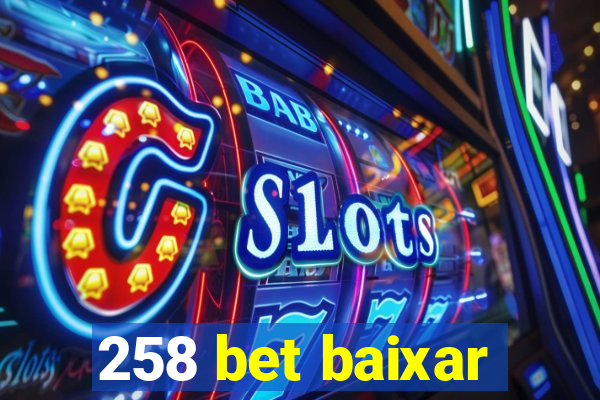 258 bet baixar