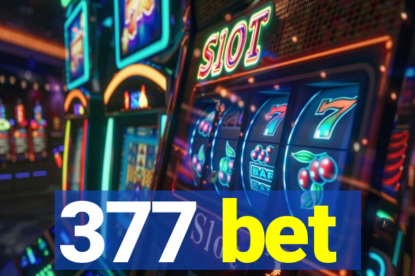 377 bet