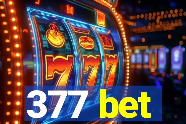 377 bet