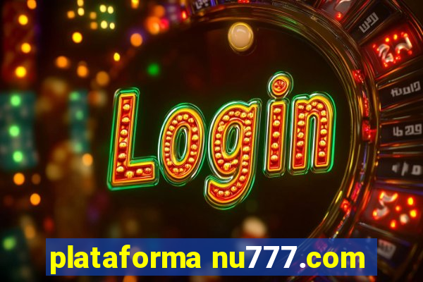 plataforma nu777.com