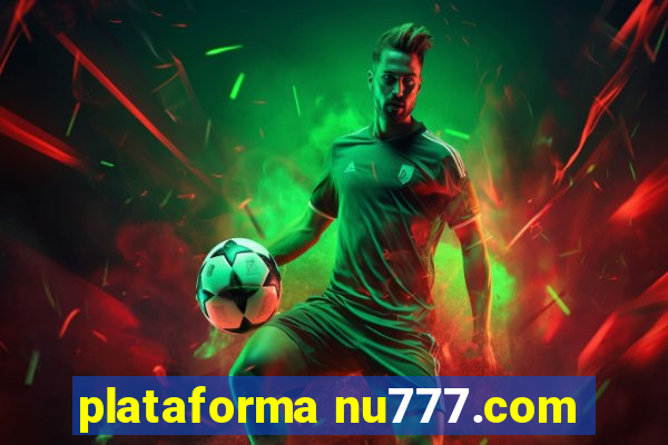 plataforma nu777.com