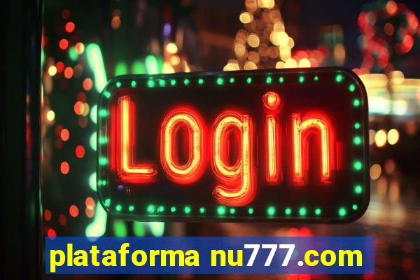 plataforma nu777.com