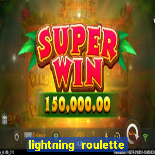 lightning roulette como jogar