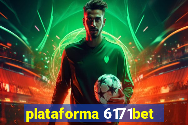 plataforma 6171bet