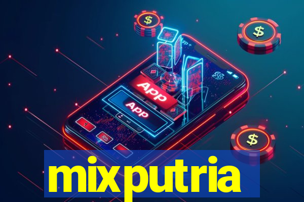 mixputria