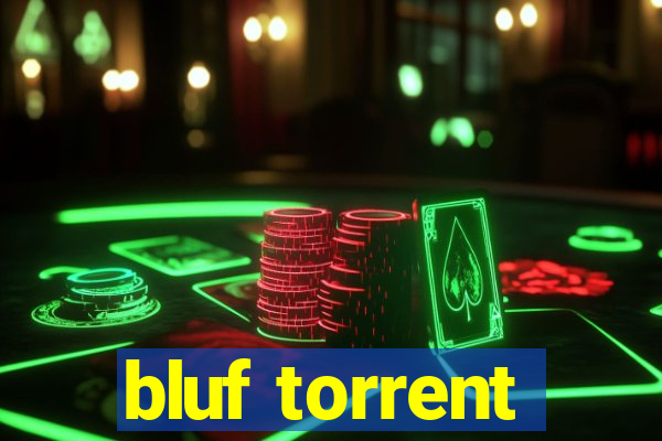 bluf torrent