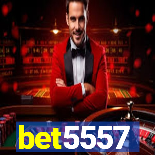 bet5557